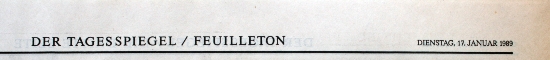 Der Tagesspiegel 1989년 1월 17일자 〈Feuilleton〉(문화) 면 헤더 스캔 (작가 블로그에서 수집)